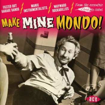 Various: Make Mine Mondo