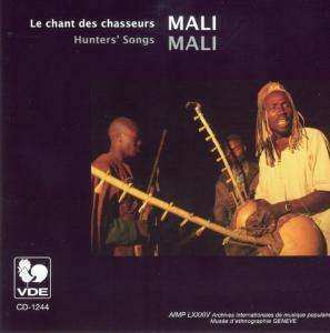 Album Various: Mali: Le Chant Des Chasseurs = Mali: Hunters' Songs