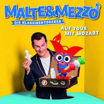 Album Various: Malte & Mezzo - Die Klassikentdecker: Auf Tour Mit Mozart