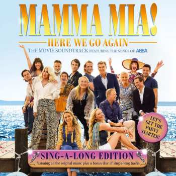 2CD Various: Mamma Mia! Here We Go Again (The Movie Soundtrack Featuring The Songs Of ABBA) (Sing-A-Long Edition) 22669