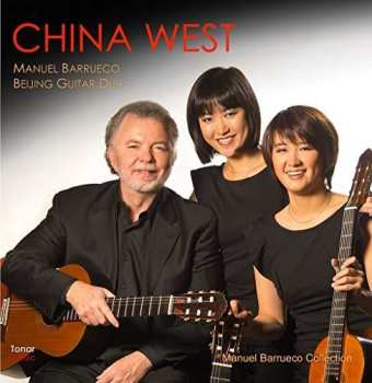 Album Various: Manuel Barrueco & Beijing Guitar Duo - China West
