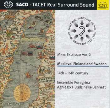 SACD Agnieszka Budzińska-Bennett: Mare Balticum Vol. 2 Medieval Finland and Sweden 14th - 16th Century 472393