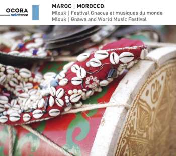 Various: Marokko: Mlouk, Gnawa And World Music Festival