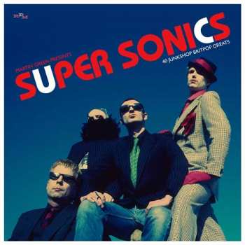 Album Various: Martin Green Presents: Super Sonics – 40 Junkshop Britpop Greats