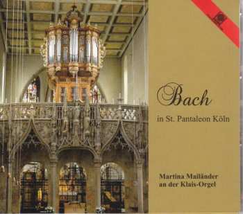 Album Various: Martina Mailänder - Bach In St. Pantaleon Köln