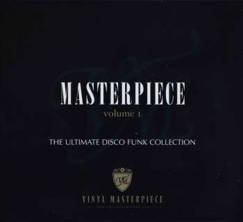 Album Various: Masterpiece Volume 1 (The Ultimate Disco Funk Collection)