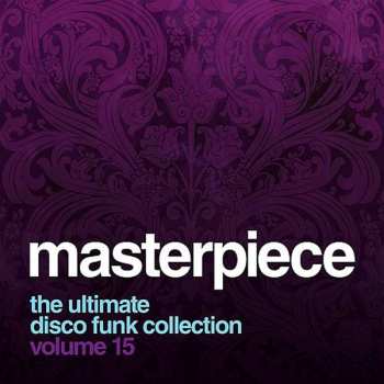 Album Various: Masterpiece Volume 15 - The Ultimate Disco Funk Collection