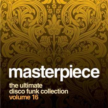 Album Various: Masterpiece Volume 16 - The Ultimate Disco Funk Collection