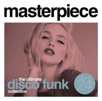 Album Various: Masterpiece Volume 24 - The Ultimate Disco Funk Collection