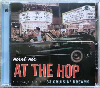 CD Various: Meet Me At The Hop (33 Cruisin‘ Dreams) 94708