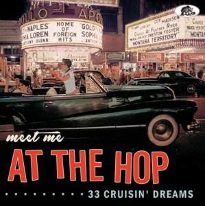 Album Various: Meet Me At The Hop (33 Cruisin‘ Dreams)