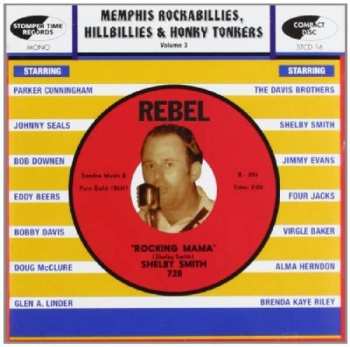 Various: Memphis Rockabillies, Hillbillies & Honky Tonkers Volume 3: The Rebel / Rebel Ace Records Story