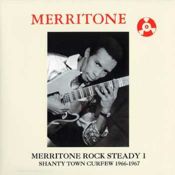 Album Various: Merritone Rock Steady 1: Shanty Town Curfew 1966-1967