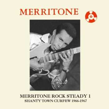 CD Various: Merritone Rock Steady 1 (Shanty Town Curfew 1966-1967)