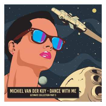 CD Various: Michiel Van Der Kuy - Dance With Me: Ultimate Collection Part 3 352436