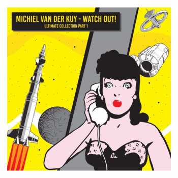 Album Various: Michiel Van Der Kuy - Watch Out!: Ultimate Collection Part 1