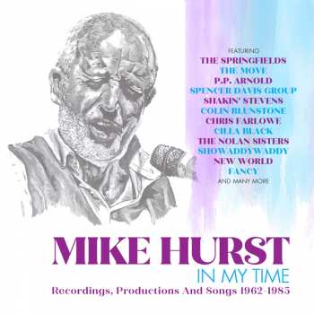 Album Various: Mike Hurst In My Time - Recordings, Productions And Songs 1962-1985