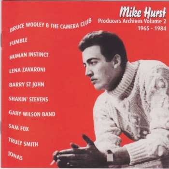 Album Various: Mike Hurst - Producers Archives Volume 2 1965 - 1984