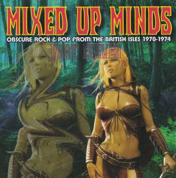 Album Various: Mixed Up Minds Part Eleven (Obscure Rock & Pop From The British Isles 1970-1974)