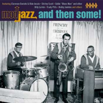 Album Various: Mod Jazz And Then Some!