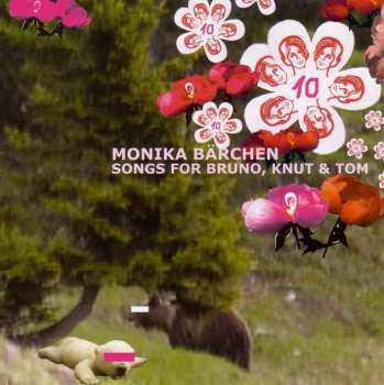 Album Various: Monika Bärchen: Songs For Bruno, Knut & Tom