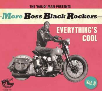 CD Various: More Boss Black Rockers Vol. 6: Everything's Cool 426190