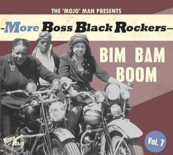 Album Various: More Boss Black Rockers Vol. 7: Bim Bam Boom