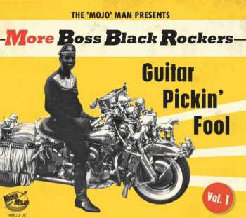 Various: More Boss Black Rockers Vol.1: Guitar Pickin' Fool