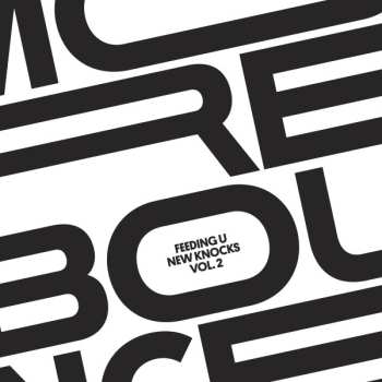 Album Various: More Bounce Presents Feeding U New Knocks Vol.2