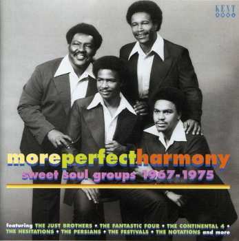 Album Various: More Perfect Harmony (Sweet Soul Groups 1967-1975)