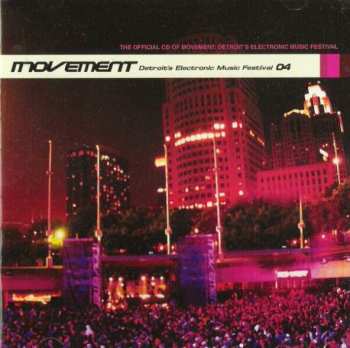 Album Various: Movement - Detroit's Electronic Music Festival 04