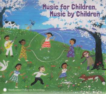 Album Various: Music For Children, Music By Children