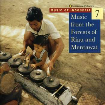 Album Various: Music From The Forests Of Riau And Mentawai