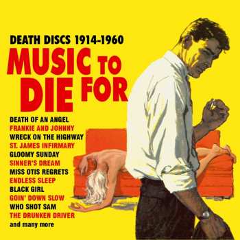 Album Various: Music To Die For. Death Discs 1914-1960