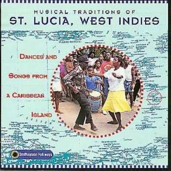 Album Various: Musical Traditions Of St. Lucia, West Indies