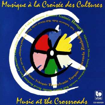 2CD Various: Musique À La Croisée Des Cultures = Music At The Crossroads 525376