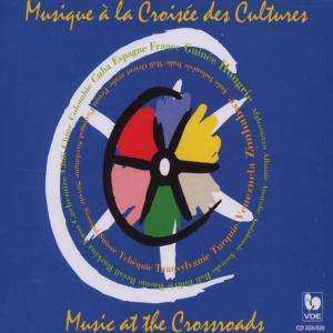 2CD Various: Musique À La Croisée Des Cultures = Music At The Crossroads 525376