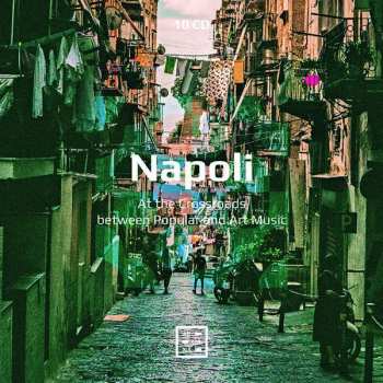 Various: Napoli - At The Crossroads Between Popular And Art Music