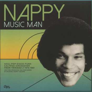 Album Various: Nappy Music Man - Funk, Disco & Calypso From Trinidad 1975-1981