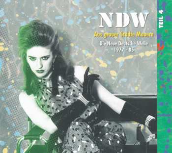 2CD Various: NDW Aus Grauer Städte Mauern Die Neue Deutsche Welle 1977-85 Teil 4 116268
