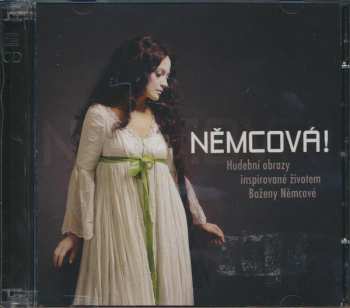 Album Various: Němcová! (Hudební Obrazy Inspirované Životem Boženy Němcové)