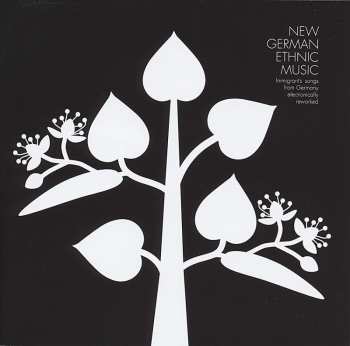 CD Various: New German Ethnic Music-Immigrant's Songs From Germany Electronically Reworked 539044