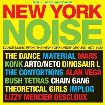 CD Various: New York Noise (Dance Music From The New York Underground 1977-1982) 187152