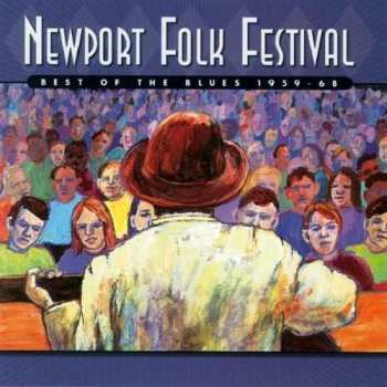 Album Various: Newport Folk Festival: Best Of The Blues 1959 - 68