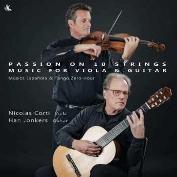 Album Various: Nicolas Corti & Han Jonkers - Passion On 10 Strings