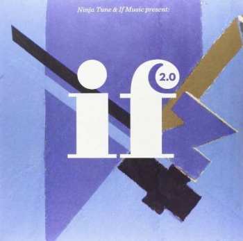 Album Various: Ninja Tune & If Music Present: If Music 2.0