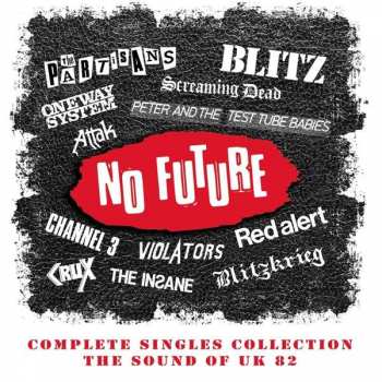 4CD/Box Set Various: No Future: Complete Singles Collection (The Sound Of UK 82) 25386