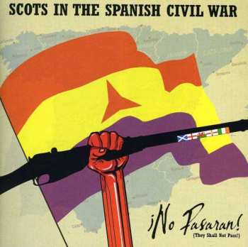 CD Various: ¡No Pasaran! (They Shall Not Pass) - Scots In The Spanish Civil War 411213