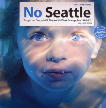Album Various: No Seattle - Forgotten Sounds Of The North-West Grunge Era 1986-97