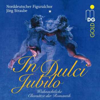 Album Various: Norddeutscher Figuralchor - In Dulci Jubilo